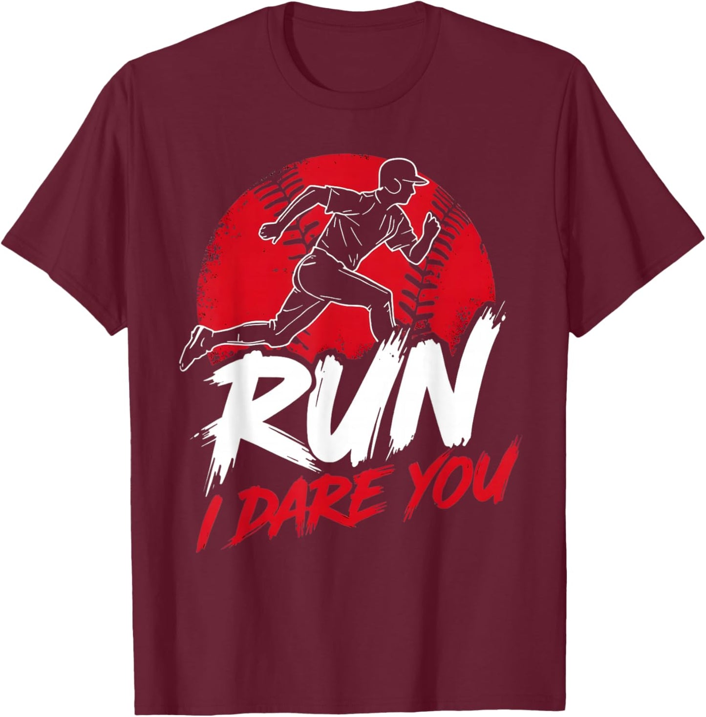 Vintage Humor Baseball Apparel Run I Dare You T-Shirt - T-Shirt | Maroon