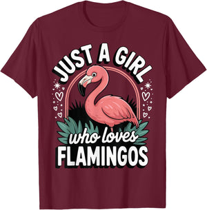 Just A Girl Who Loves Flamingos T-Shirt - T-Shirt | Maroon