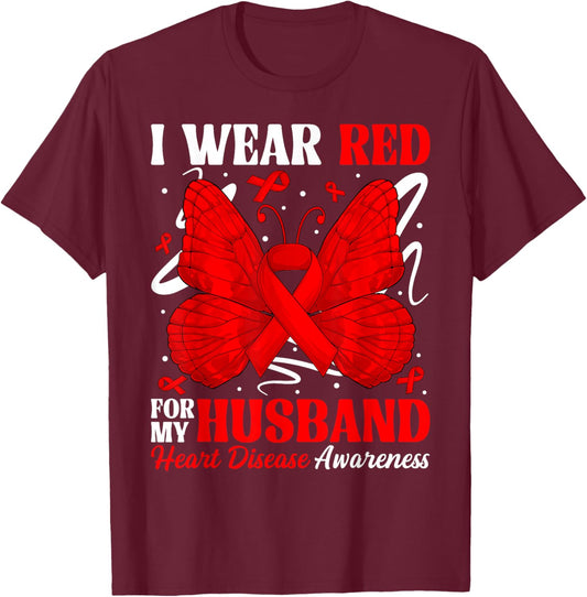 I Wear Red for My Husband Heart Disease Awareness Day Butter T-Shirt - T-Shirt | Maroon