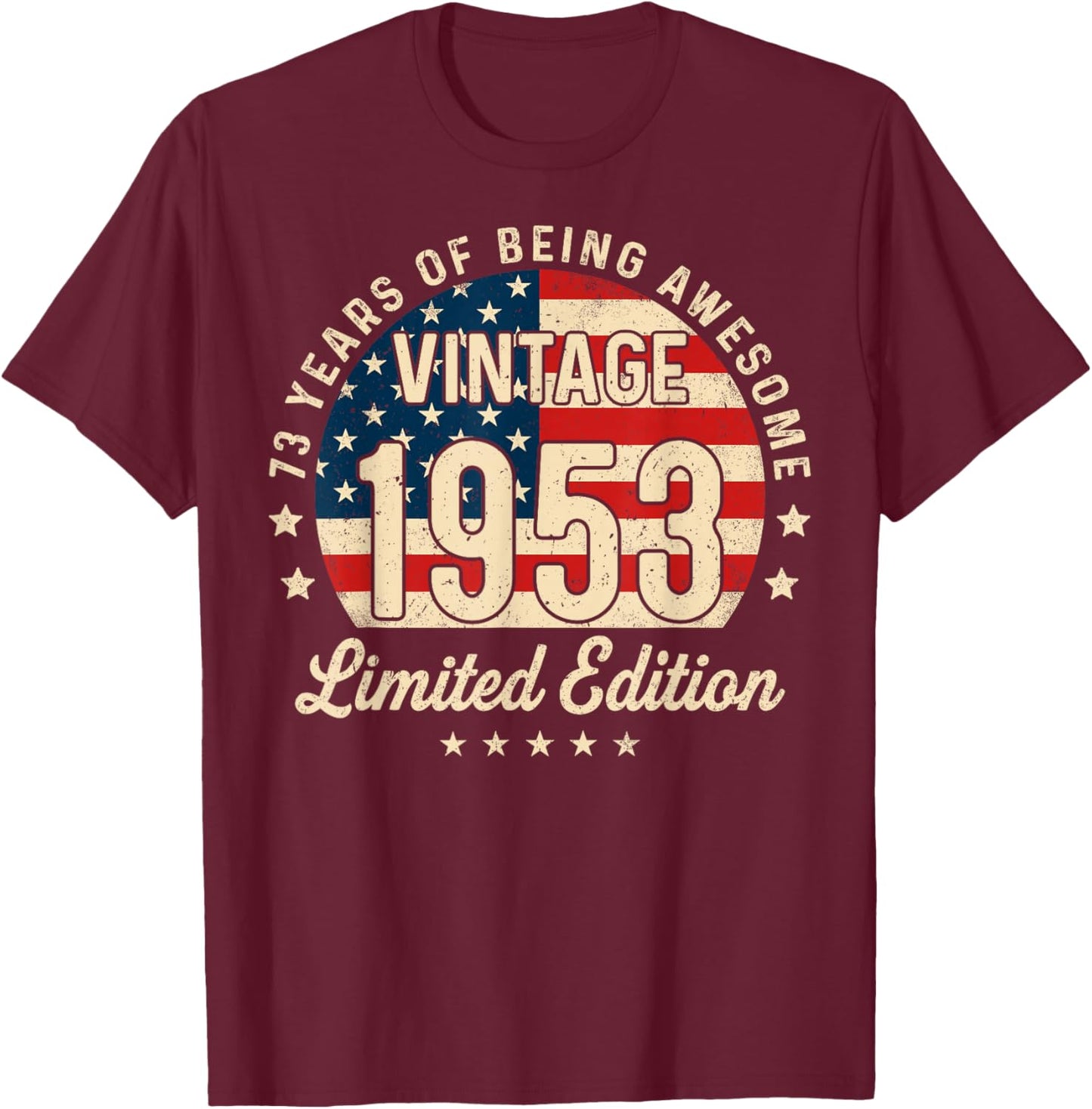 73rd Birthday Vintage 1953 73 Year Old Gifts Men USA Flag T-Shirt - T-Shirt | Maroon
