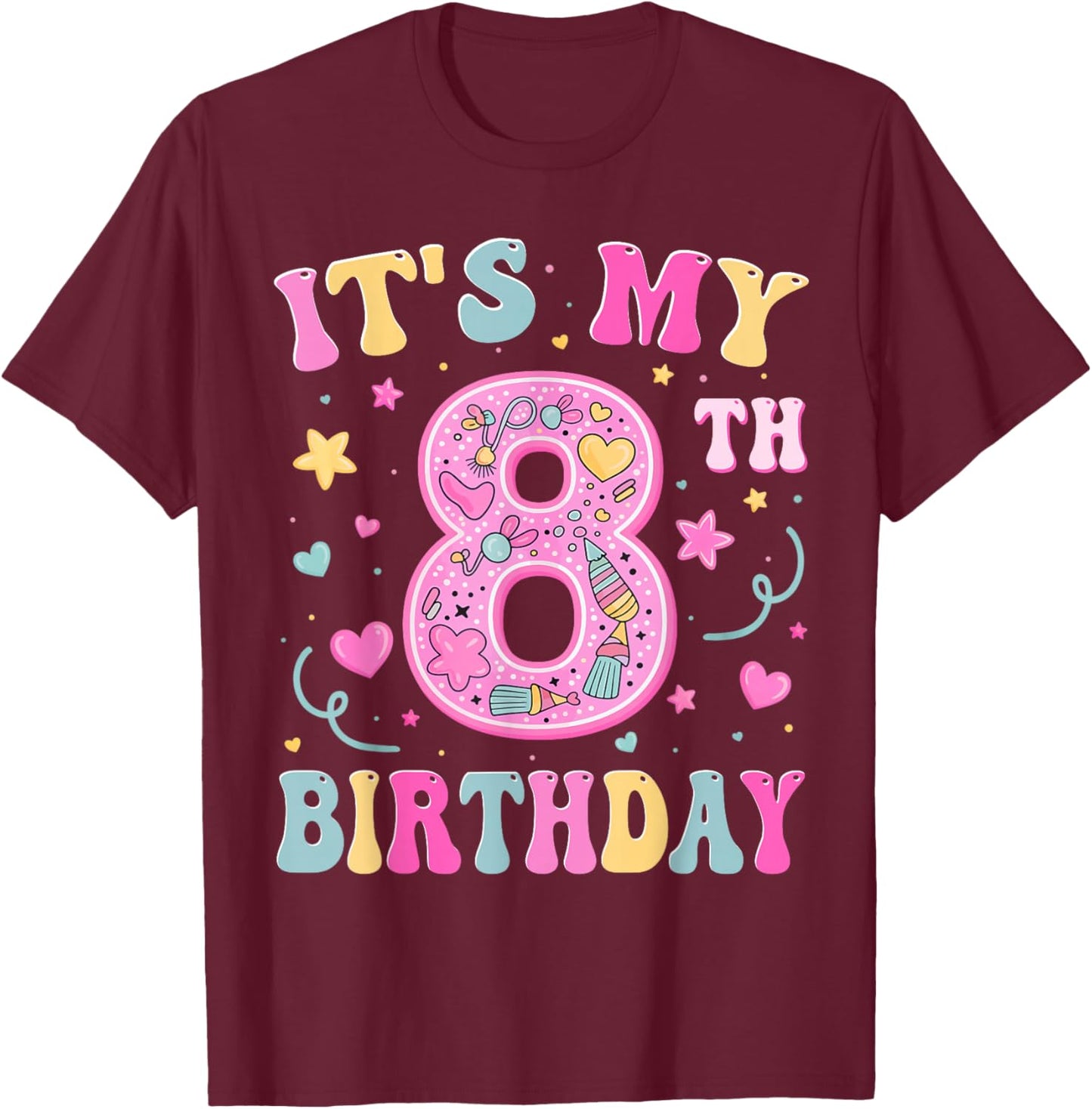 Kids It's My 8th Birthday Girl 8 Seven Happy Birthday Girls T-Shirt - T-Shirt | Maroon