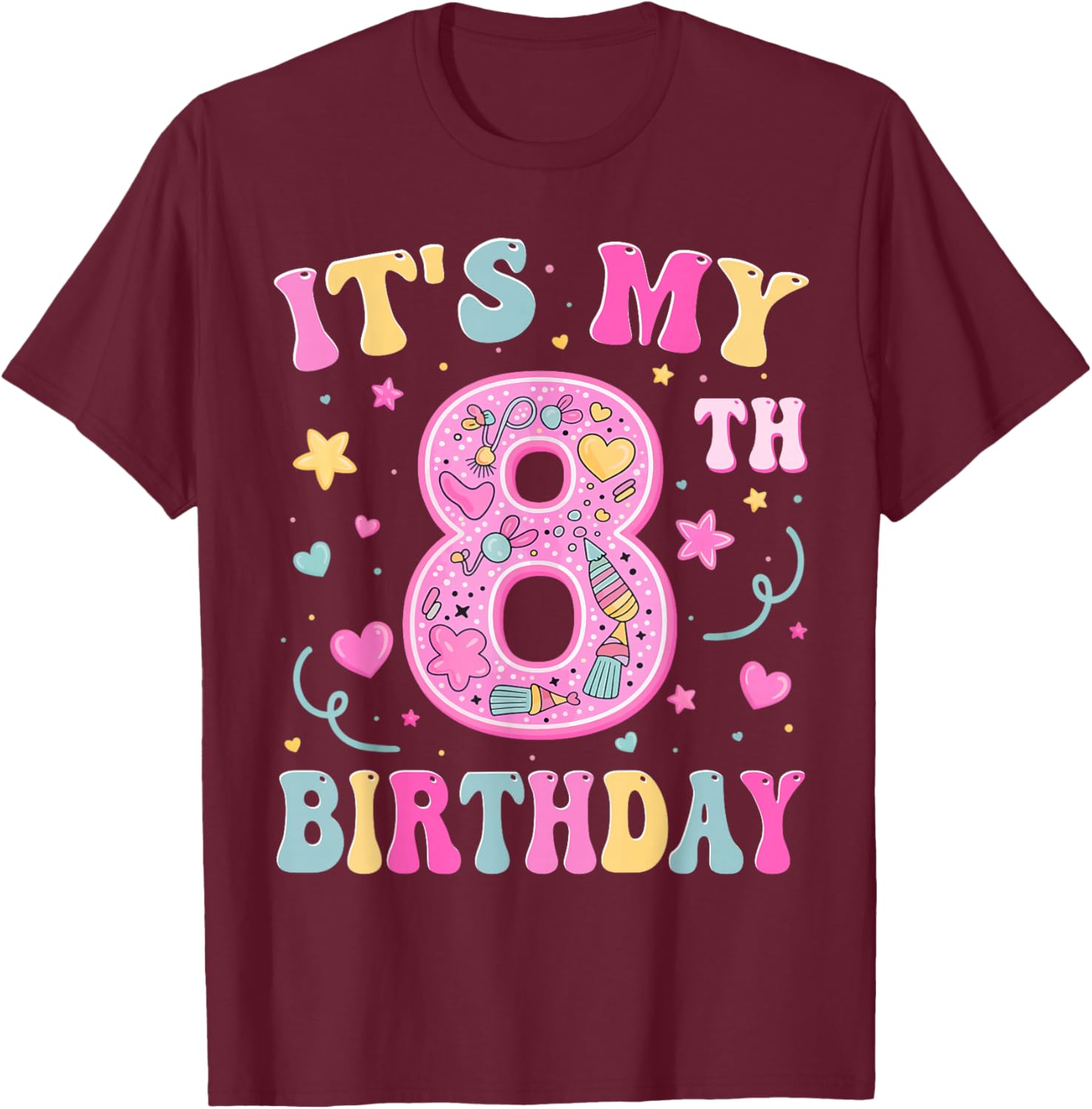 Kids It's My 8th Birthday Girl 8 Seven Happy Birthday Girls T-Shirt - T-Shirt | Maroon