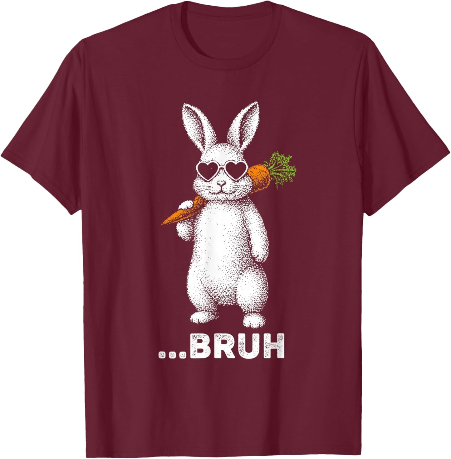 Bruh Bunny Face with Sunglasses Easter Day for Boys Men Kids T-Shirt - T-Shirt | Maroon
