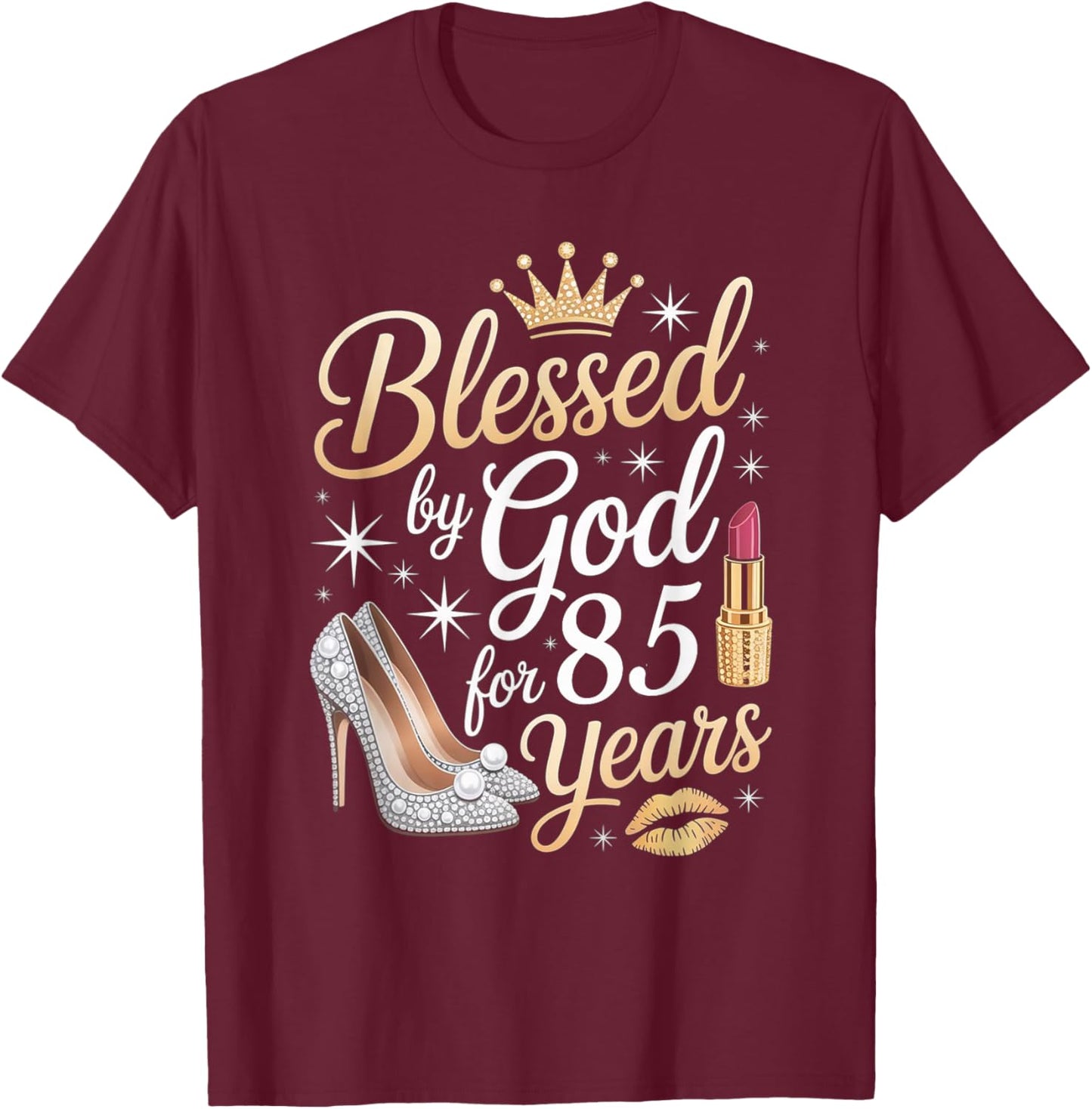 Blessed by God for 85 Years Happy 85th Birthday T-Shirt - T-Shirt | Maroon
