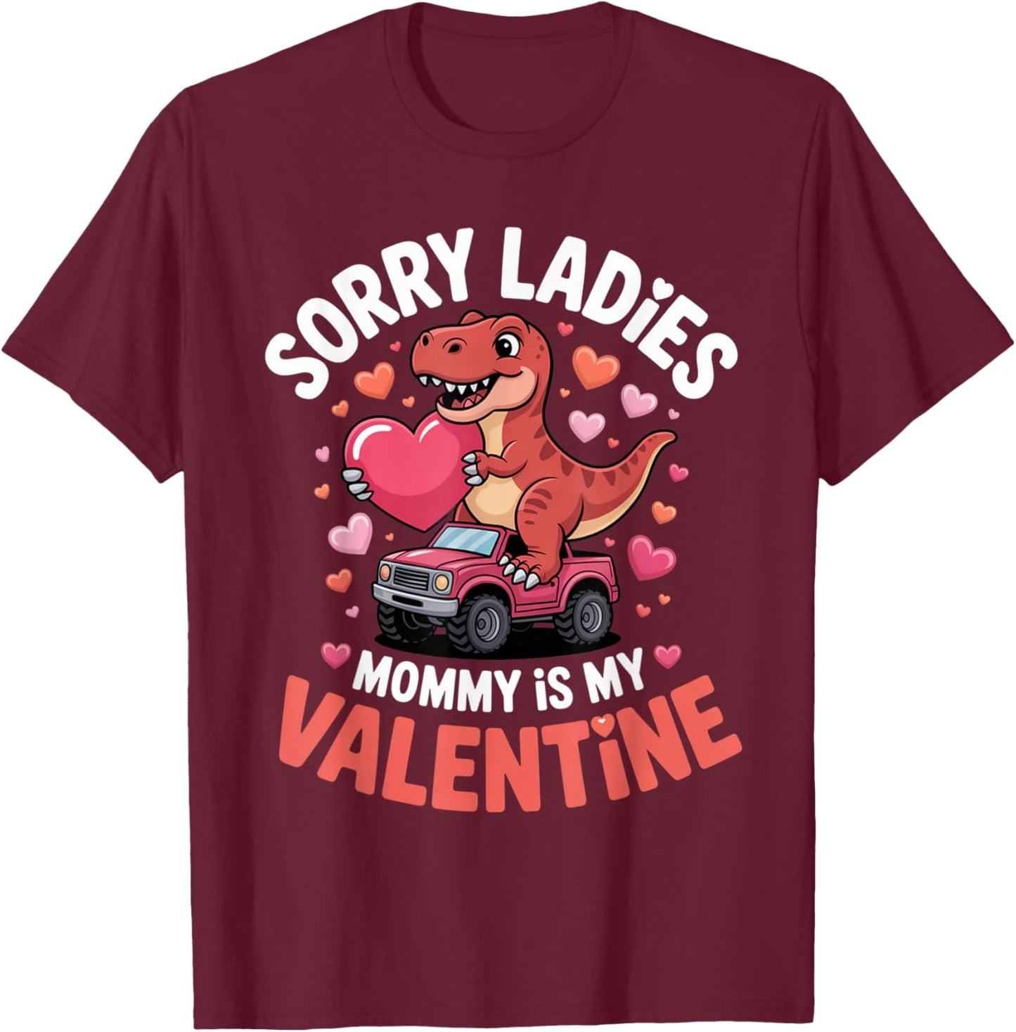 Sorry Ladies Mommy is My Valentine Funny Dinosaur Kids Boys T-Shirt - T-Shirt | Maroon