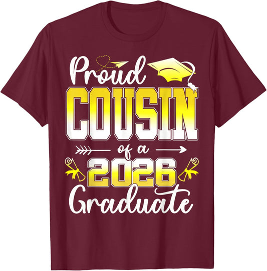 Proud Cousin of a Class of 2026 Graduate Senior Graduation T-Shirt - T-Shirt | Maroon