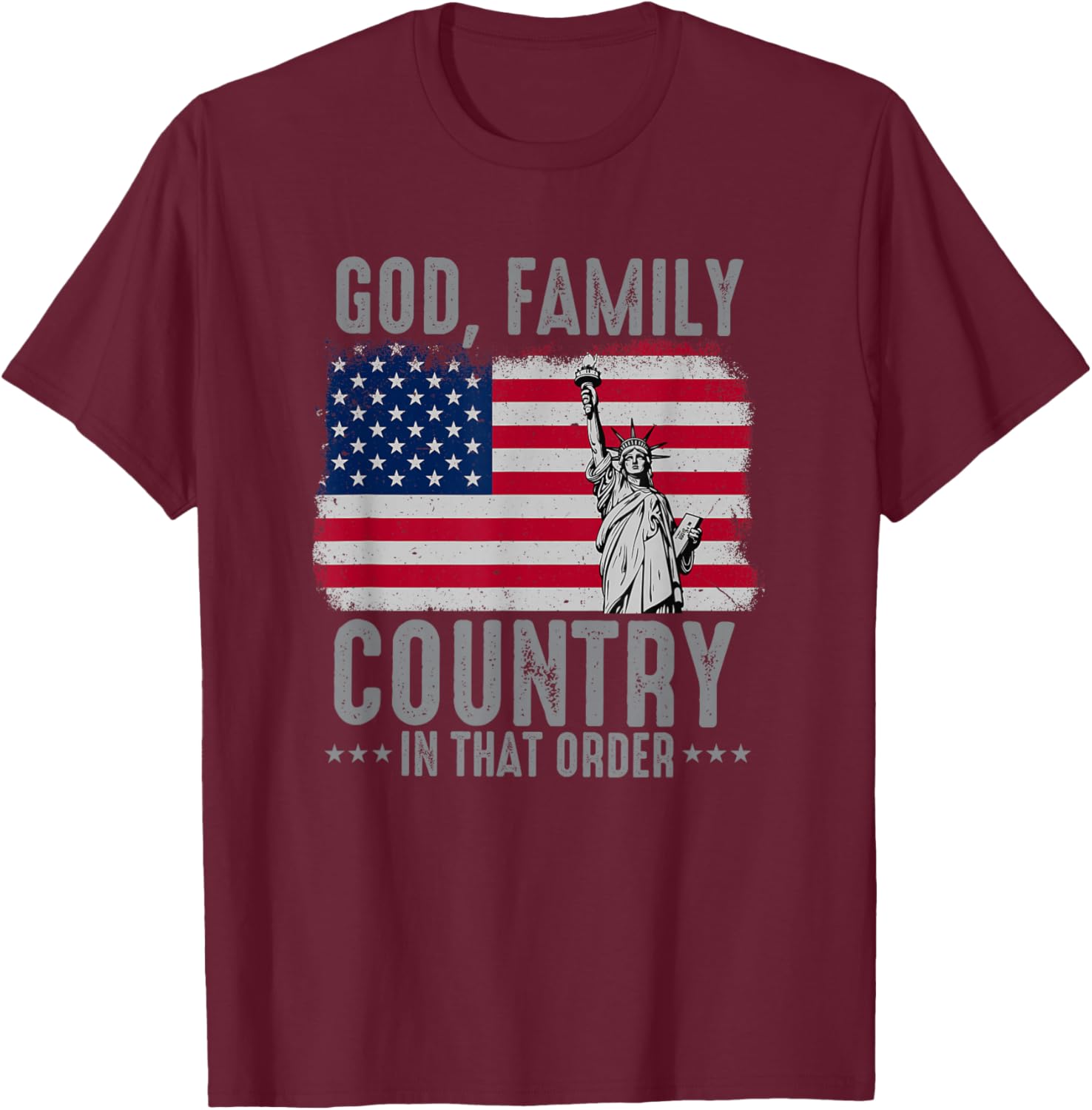 god Family Country in That Order American Flag Patriot USA T-Shirt - T-Shirt | Maroon
