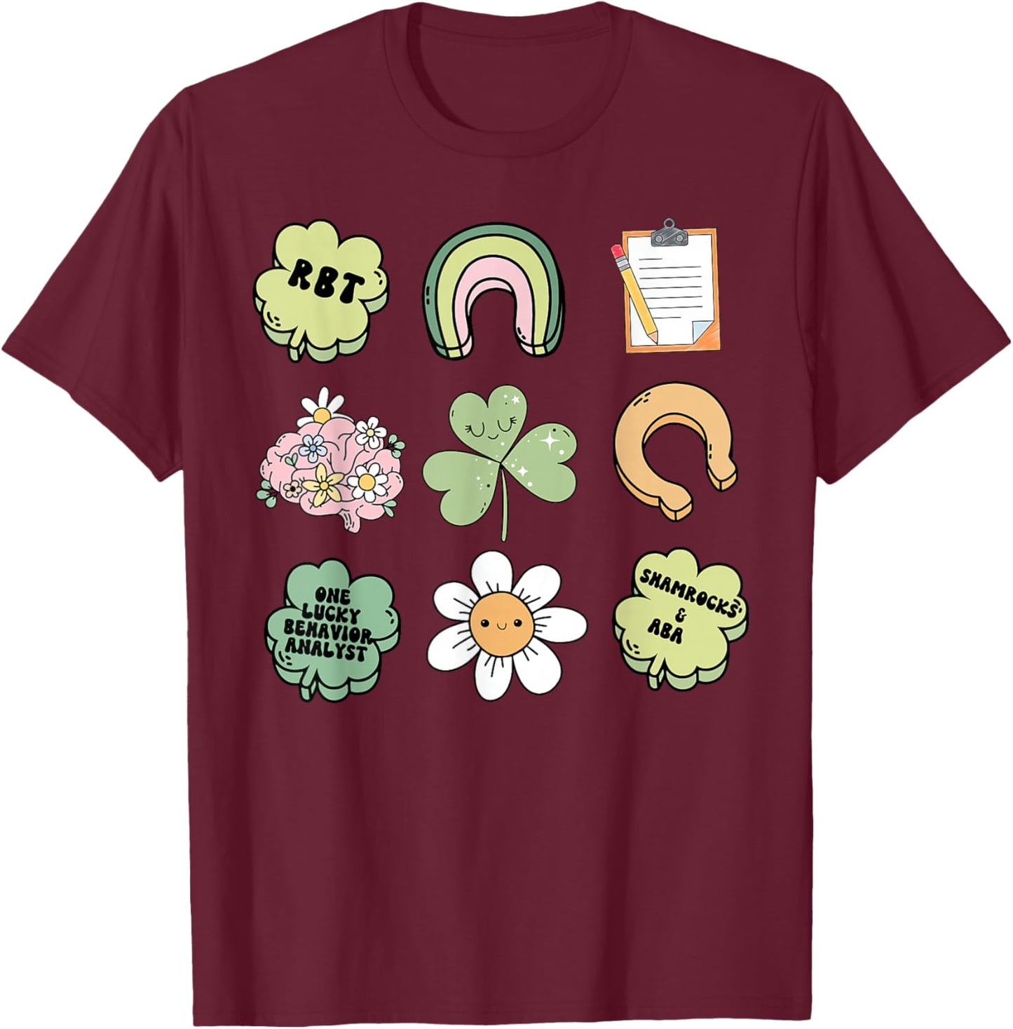 Behavior Analyst St Patty's Day Shamrock ABA RBT Therapist T-Shirt - T-Shirt | Maroon