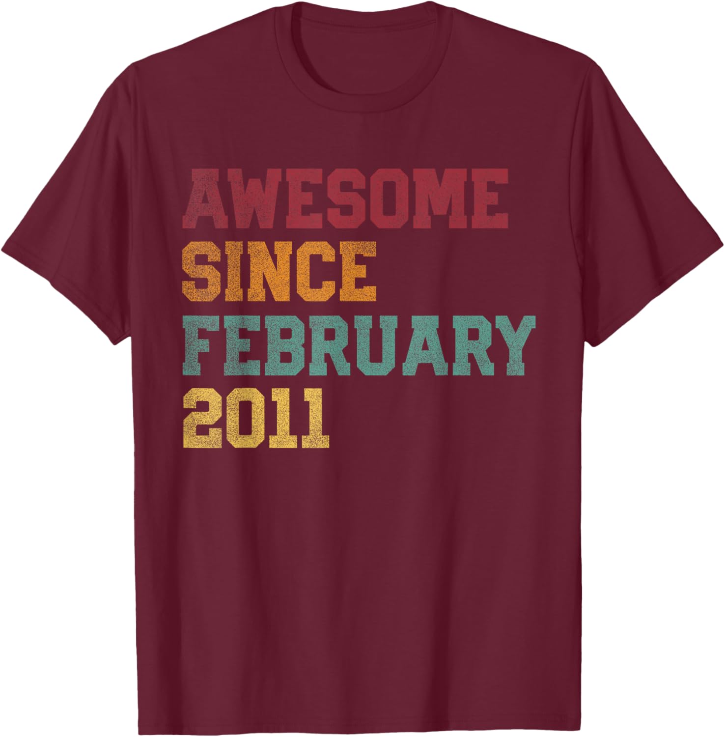 Awesome Since February 2011 15th Birthday 15 Years Old T-Shirt - T-Shirt | Maroon