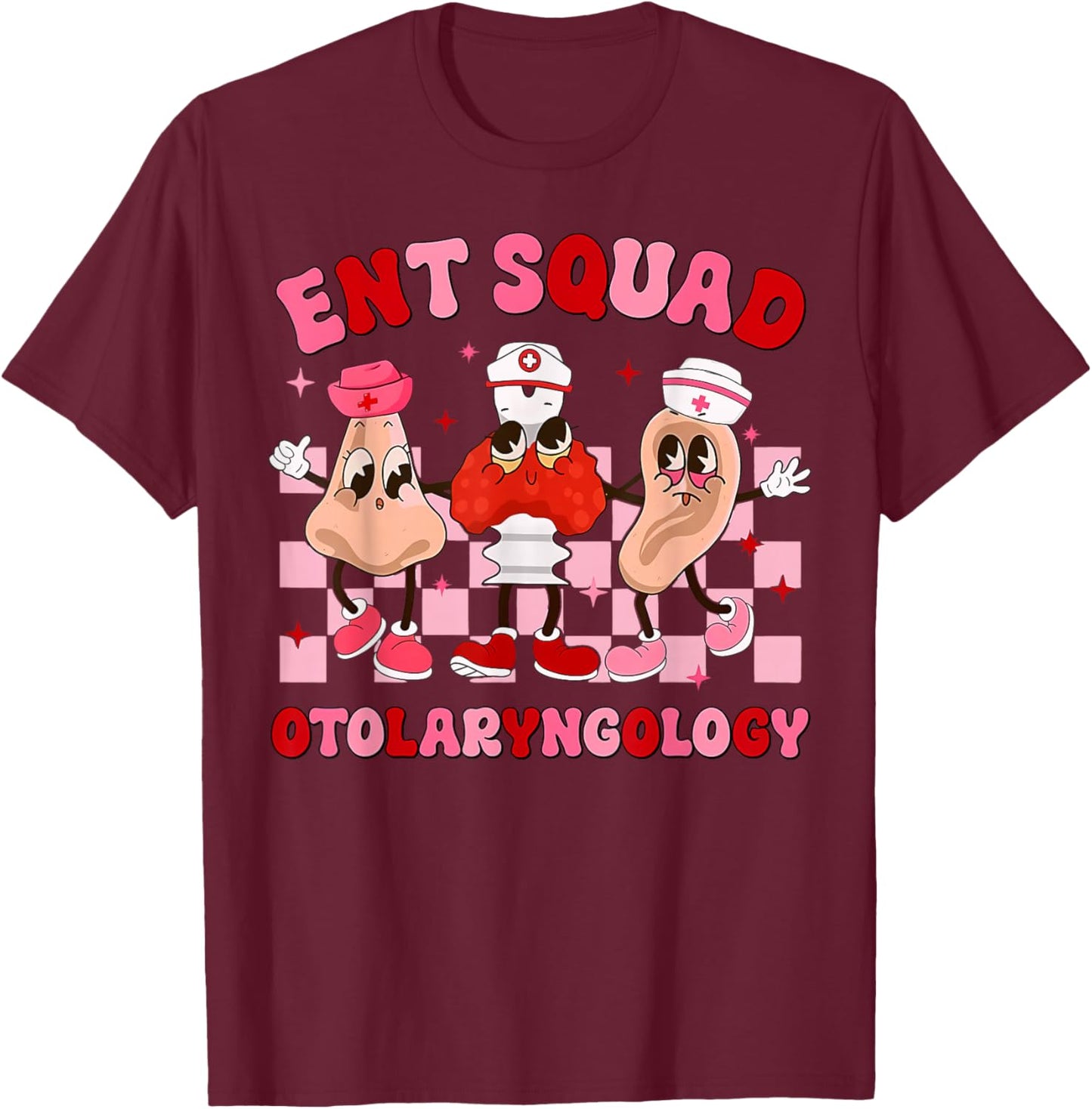 ENT Squad Otolaryngology Valentines Ears Nose Throat Nurse T-Shirt - T-Shirt | Maroon