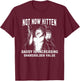 Alpha Meme Not Now Kitten Daddy Increasing Shareholder Value T-Shirt - T-Shirt | Maroon