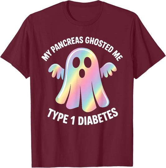 My Pancreas Ghosted Me Type 1 Diabetes Ghost T-Shirt - T-Shirt | Maroon