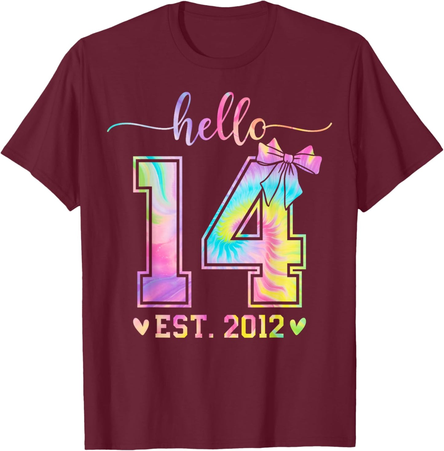 Hello Fourteen EST 2012 14th Birthday Coquette 14 Year Girl T-Shirt - T-Shirt | Maroon