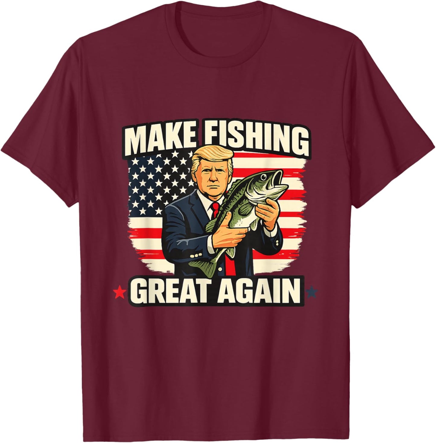 Making Fishing Great | Make Fishing Lover Fisherman Angler T-Shirt - T-Shirt | Maroon