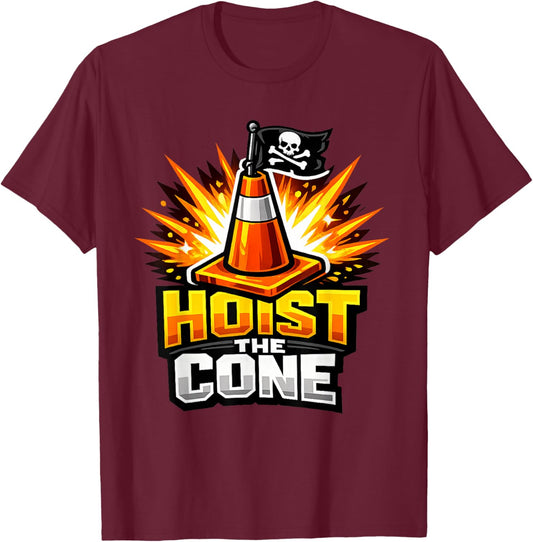 Hoist The Cone Funny Pirate Traffic Graphic T-Shirt - T-Shirt | Maroon