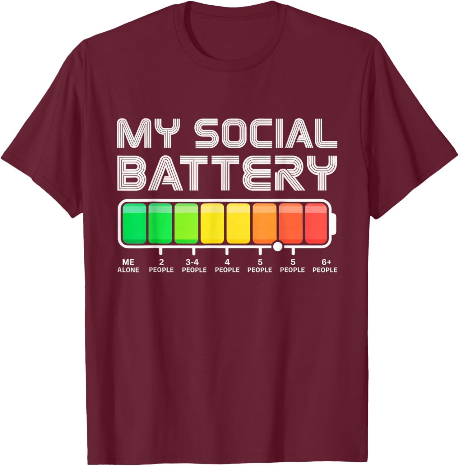 Social Battery Low Energy Antisocial Funny Introvert T-Shirt - T-Shirt | Maroon