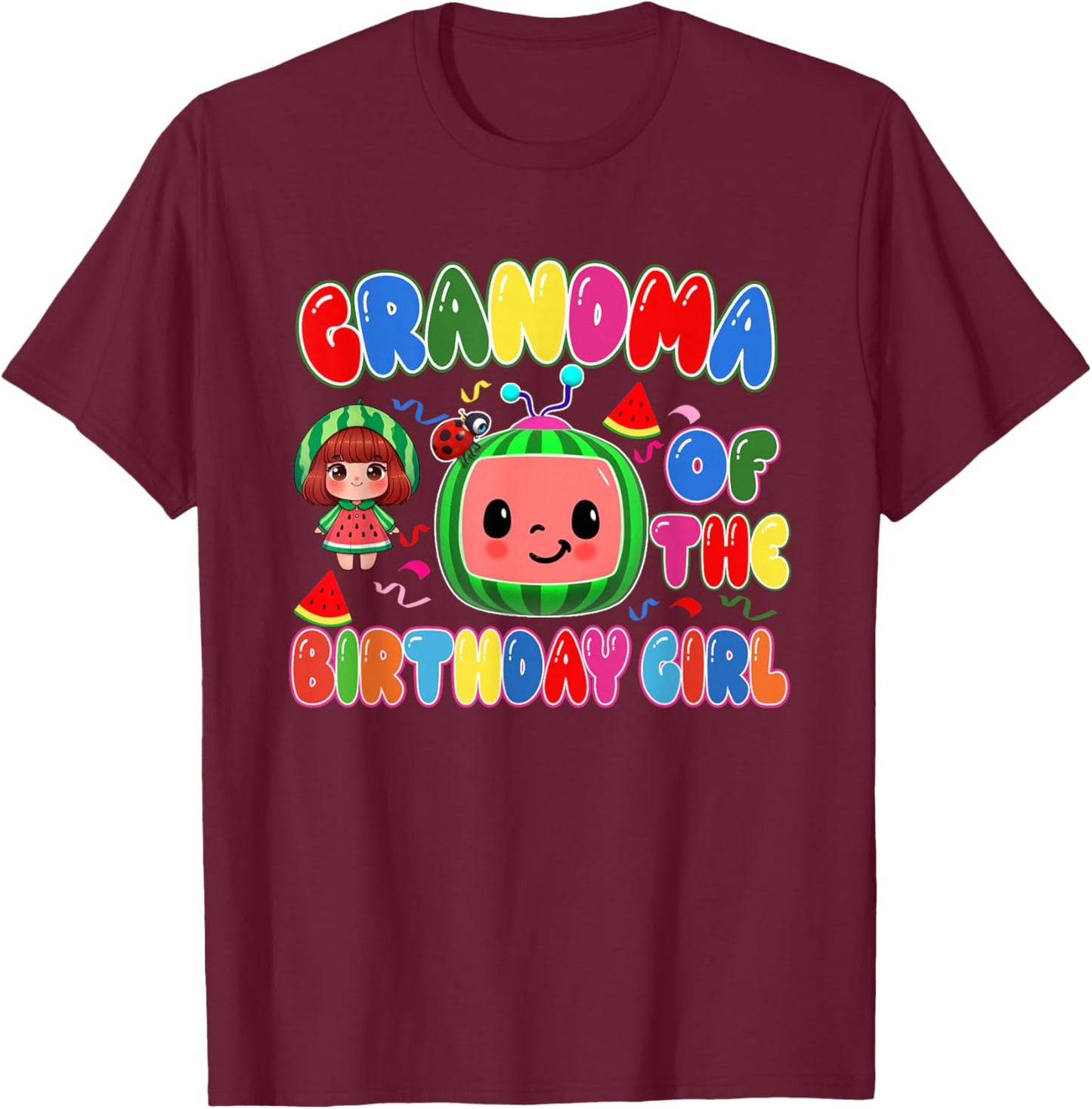 Grandma of The Birthday Girl Melon Family Matching Funny T-Shirt - T-Shirt | Maroon
