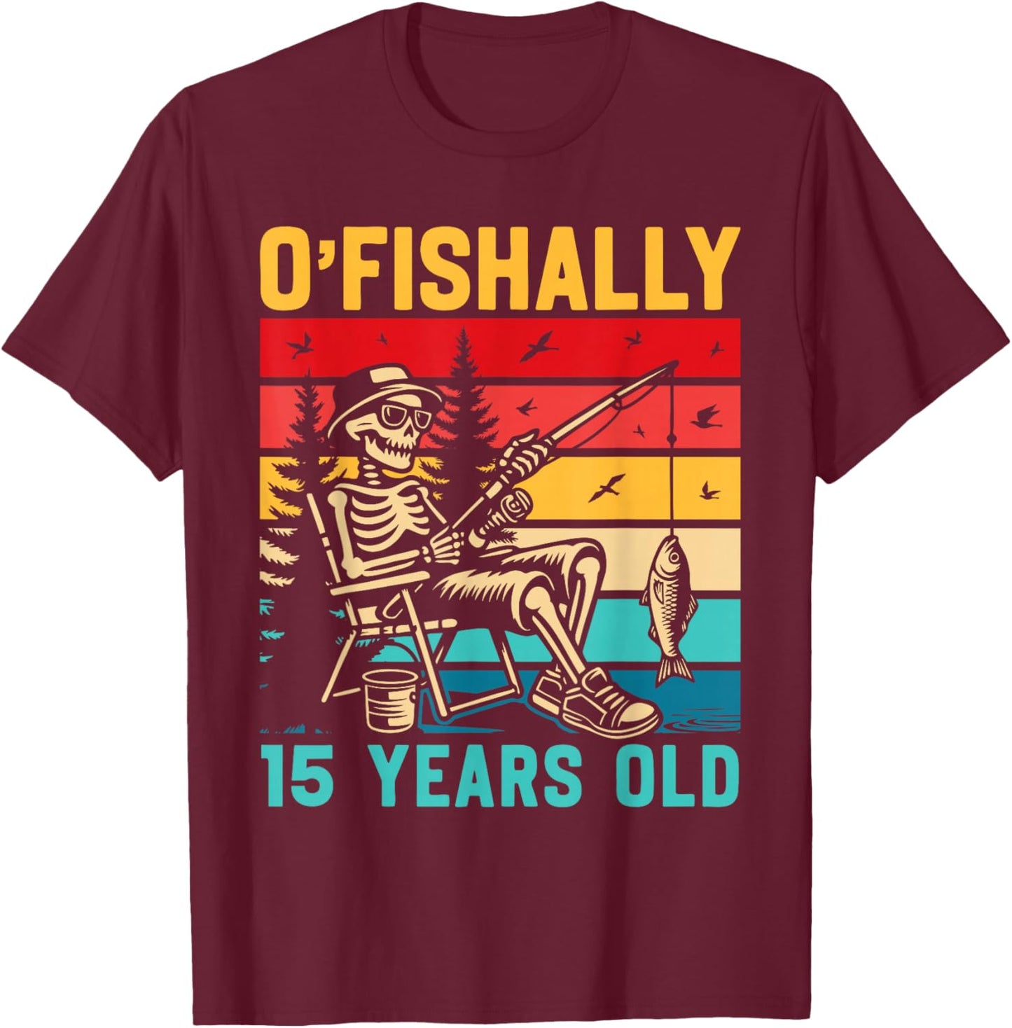 Ofishally 15 Years Old Fisherman 15th Birthday Fishing Boys T-Shirt - T-Shirt | Maroon