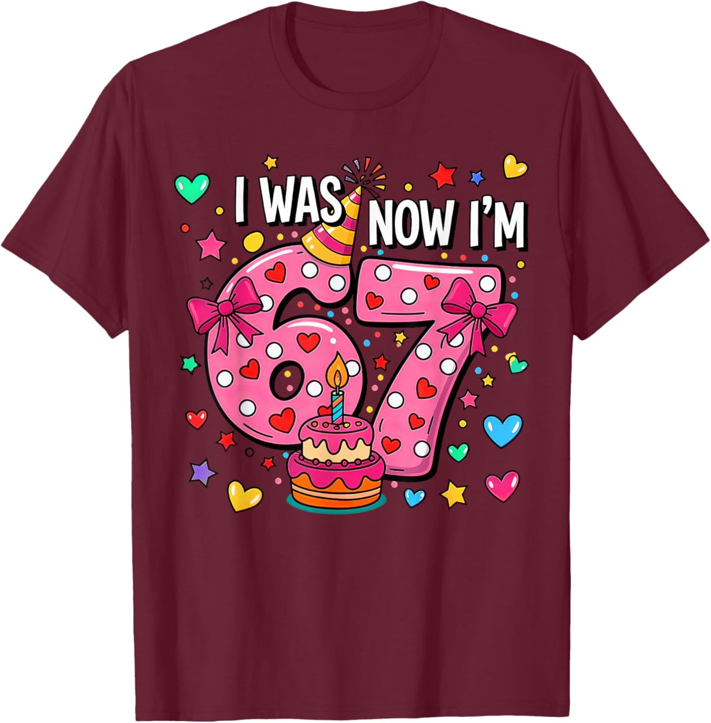 I was 6 Now Im 7 Bow Cake 7th Birthday 67 T-Shirt - T-Shirt | Maroon