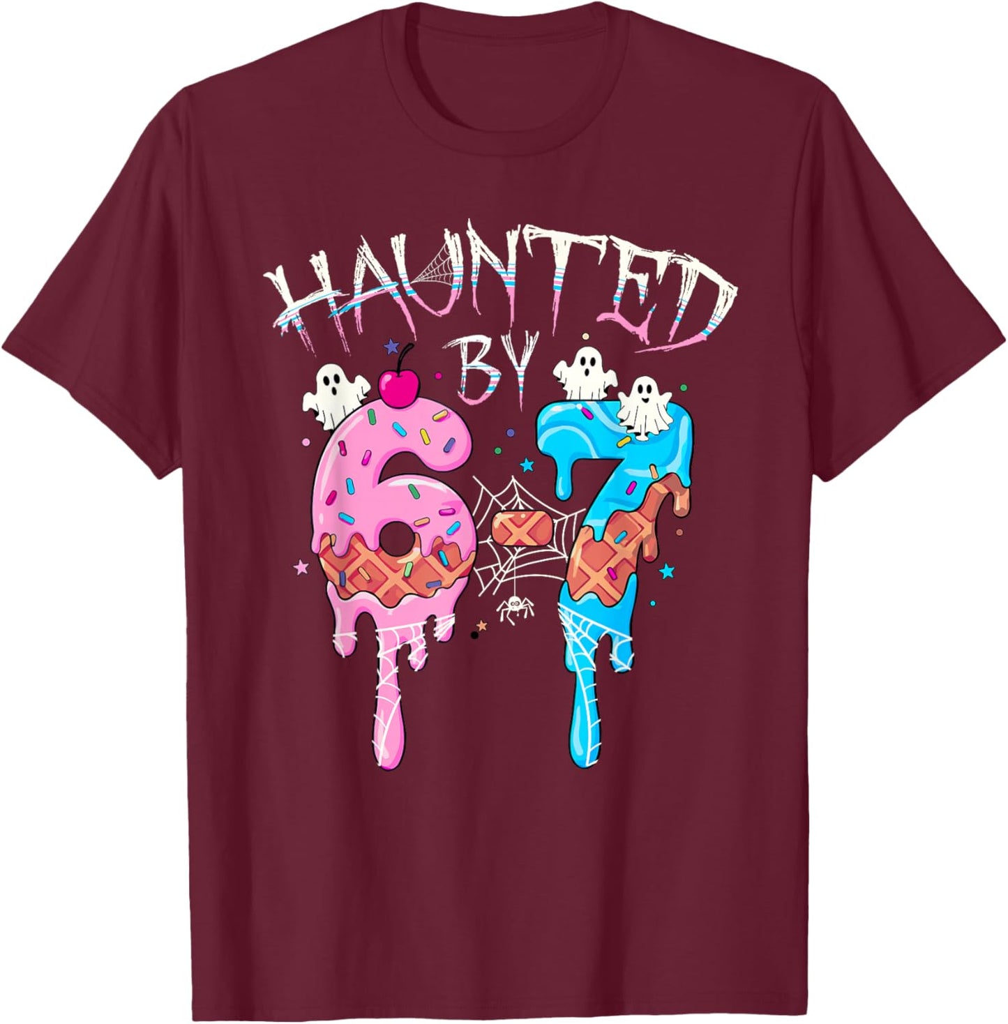Haunted by 6 7 Halloween Ghost Gen Alpha Meme Ice Cream Drip T-Shirt - T-Shirt | Maroon