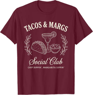 Tacos & Margs Social Club Chip Dippin' Margarita Sippin' T-Shirt - T-Shirt | Maroon