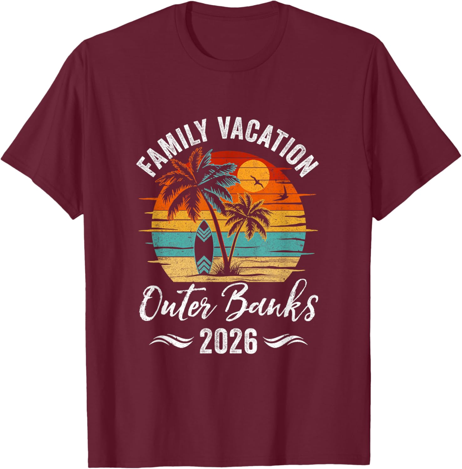 Family Vacation 2026 Vintage Outer Banks Summer Matching T-Shirt - T-Shirt | Maroon