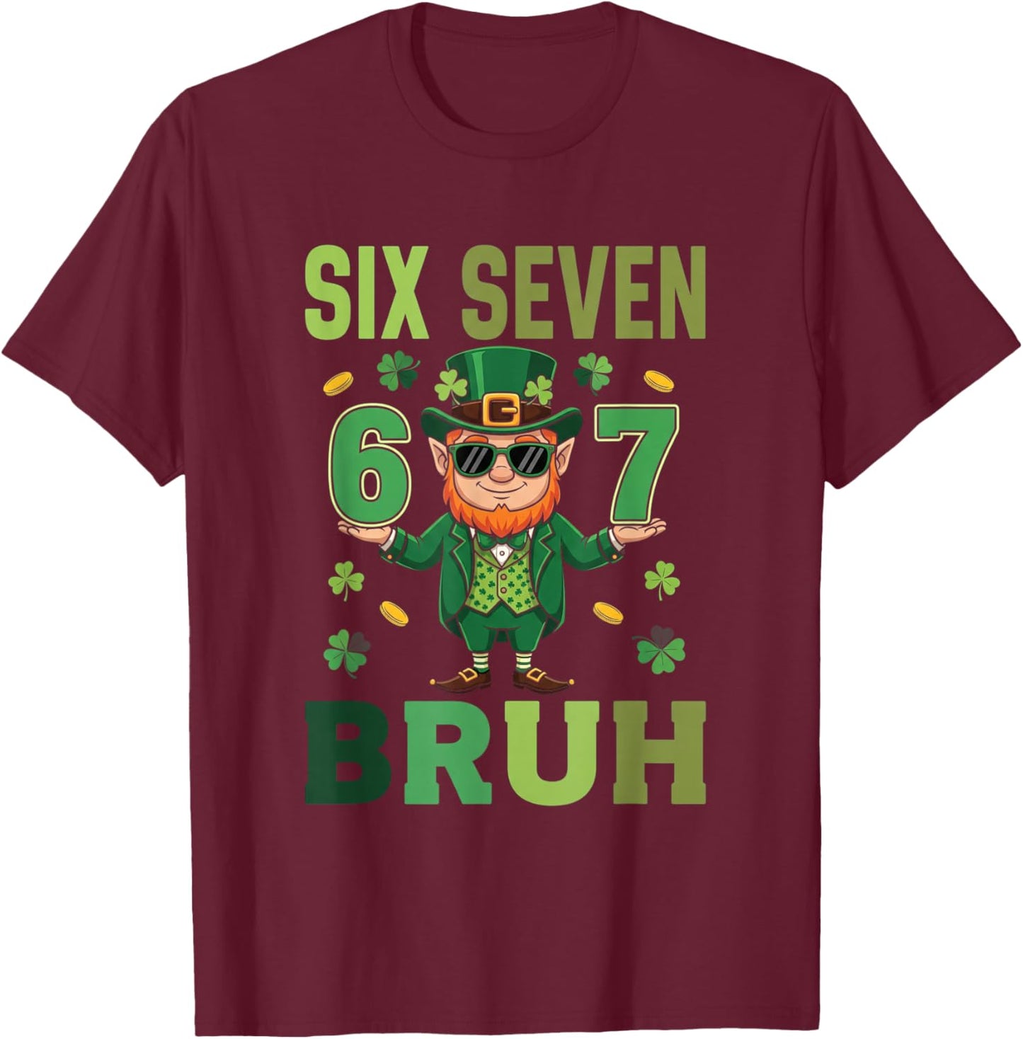 Six Seven Bruh Leprechaun 67 Meme St Patrick's Day Kids Boys T-Shirt - T-Shirt | Maroon