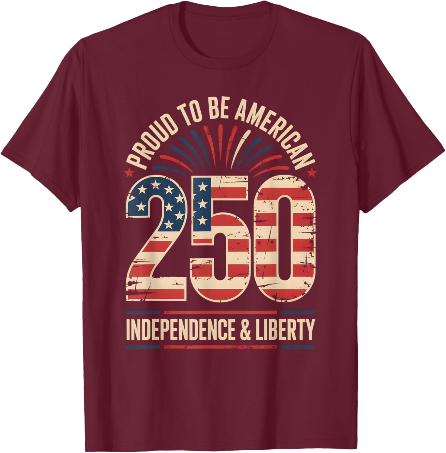 250 Years of Freedom | American 1776–2026 Patriotic T-Shirt - T-Shirt | Maroon