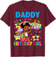 Daddy of Birthday Girl Gracie Birthday Dolls Girl Party T-Shirt - T-Shirt | Maroon