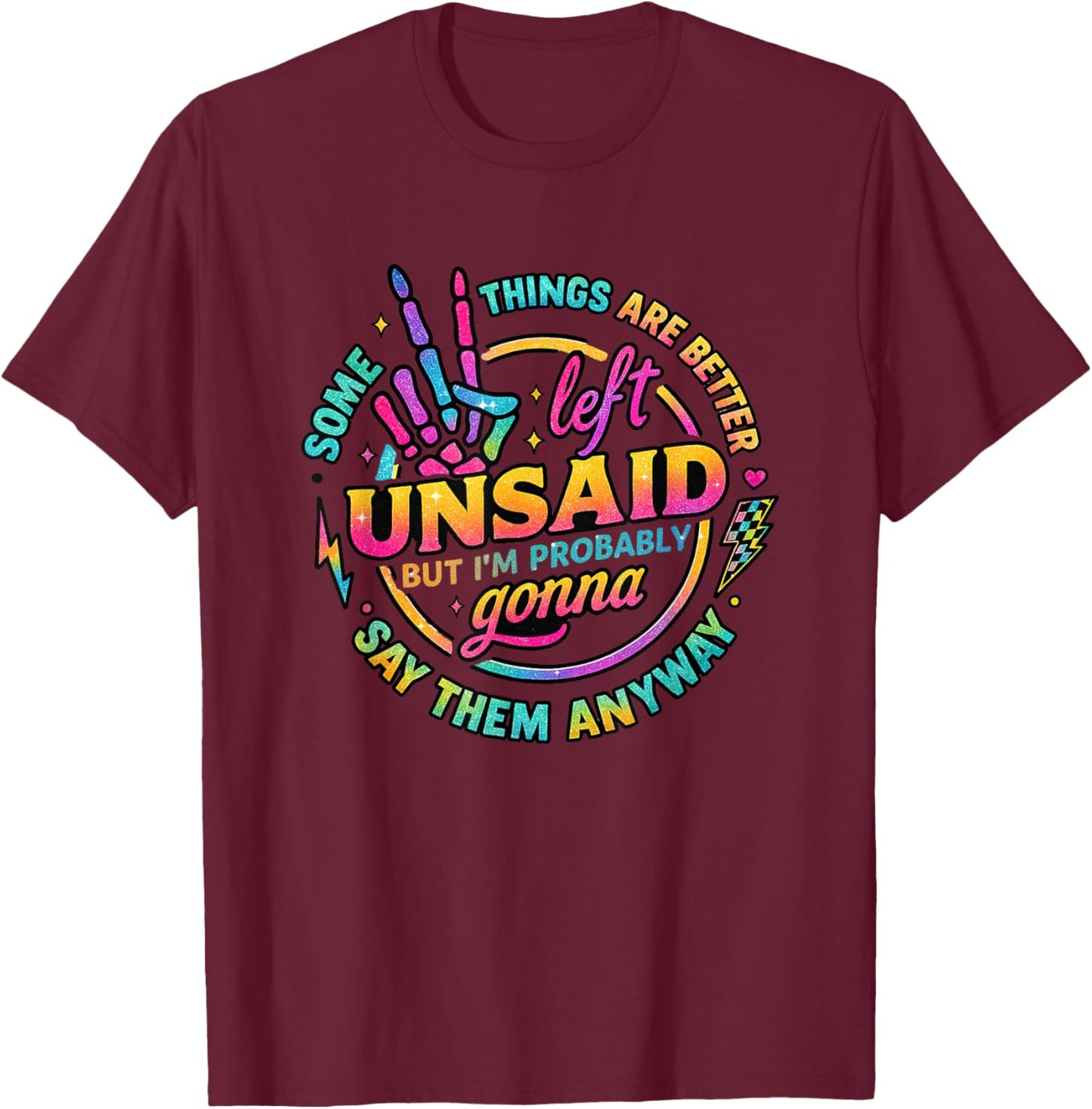 Some Things are Better Left Unsaid Typography T-Shirt - T-Shirt | Maroon