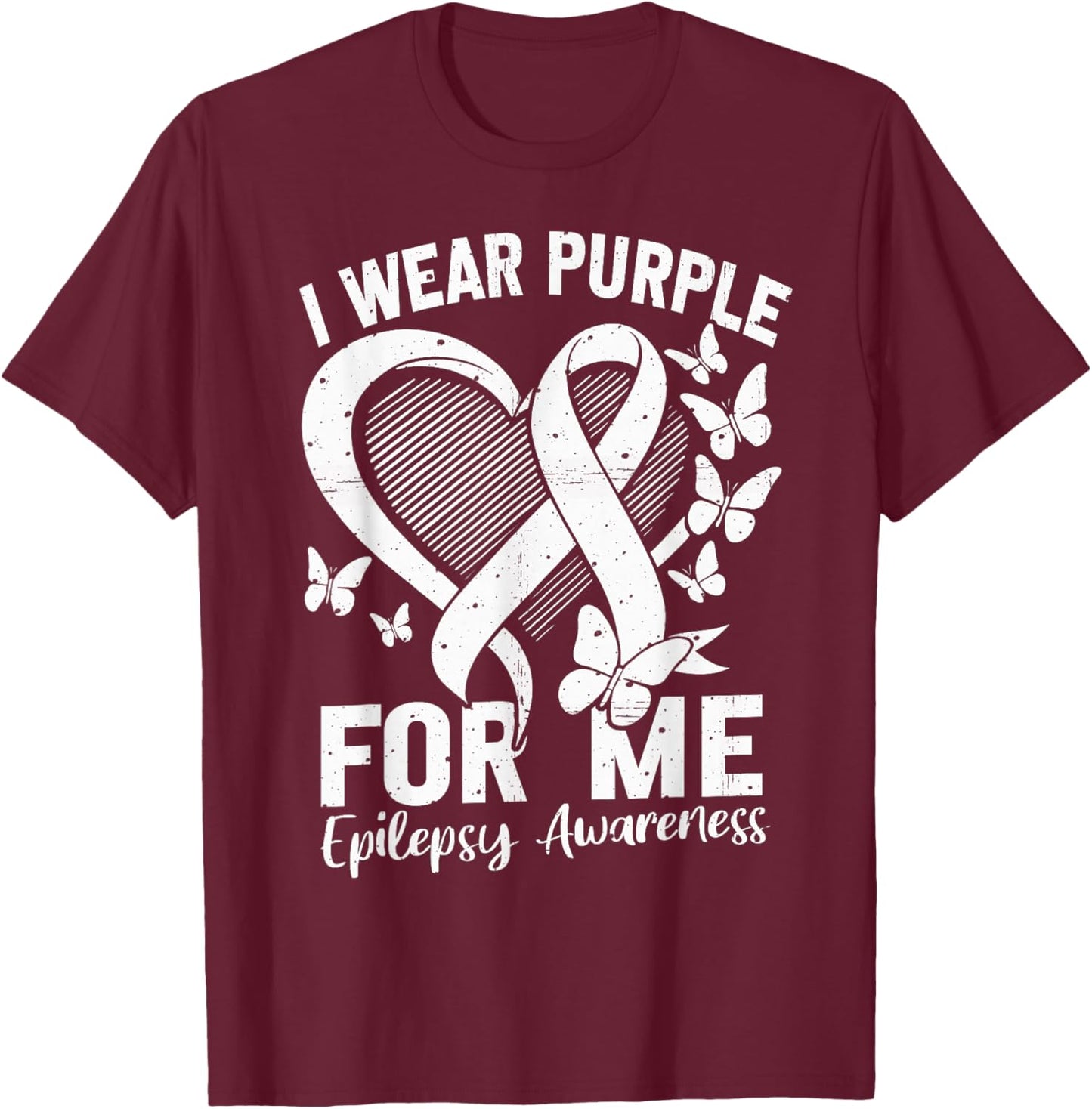 I Wear Purple for Me Epilepsy Awareness Month Purple Ribbon T-Shirt - T-Shirt | Maroon