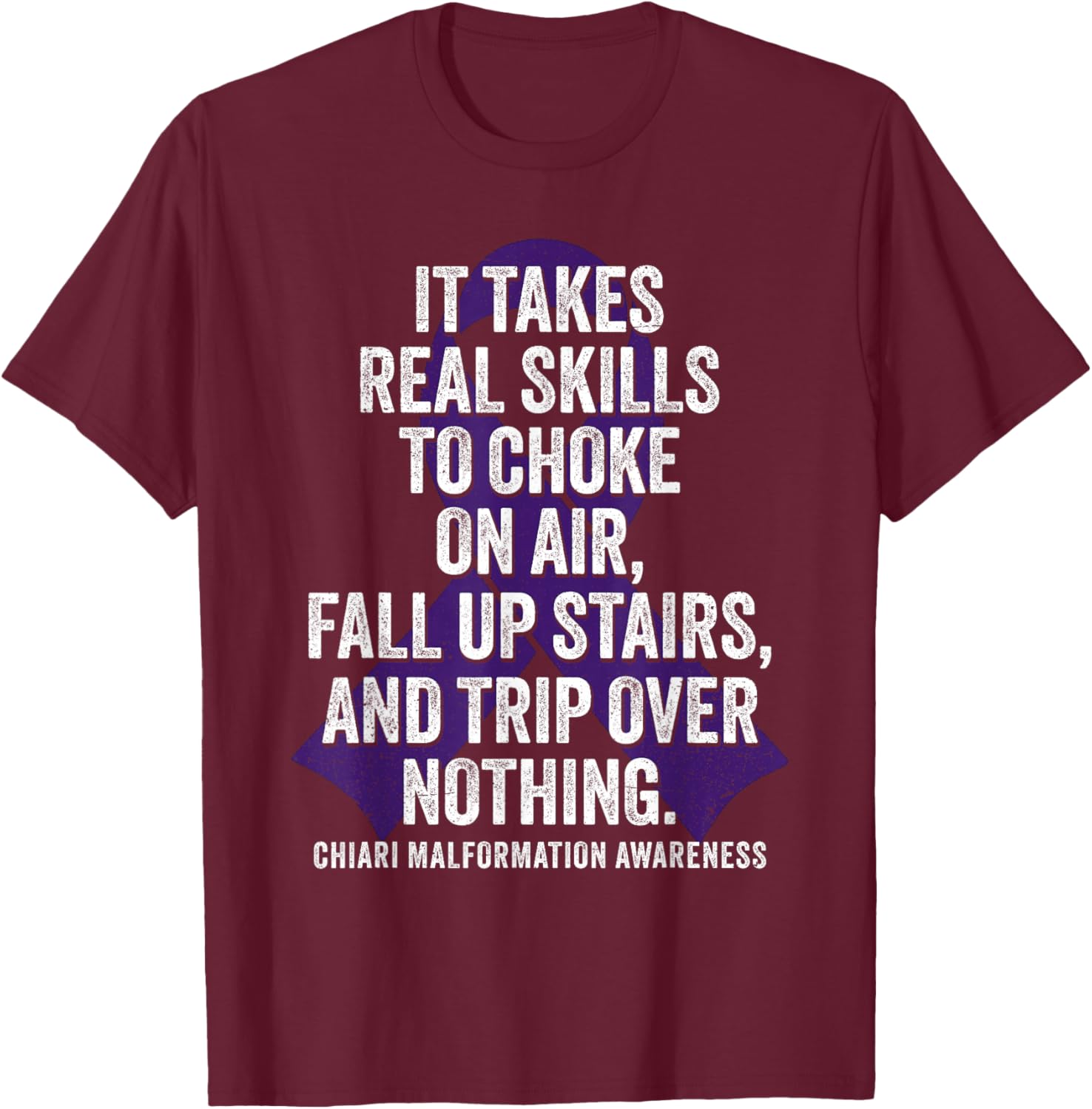 Chiari Malformation Awareness Funny Chiari Warrior T-Shirt - T-Shirt | Maroon