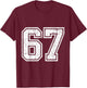 67 Six Seven Meme Jersey T-Shirt - T-Shirt | Maroon
