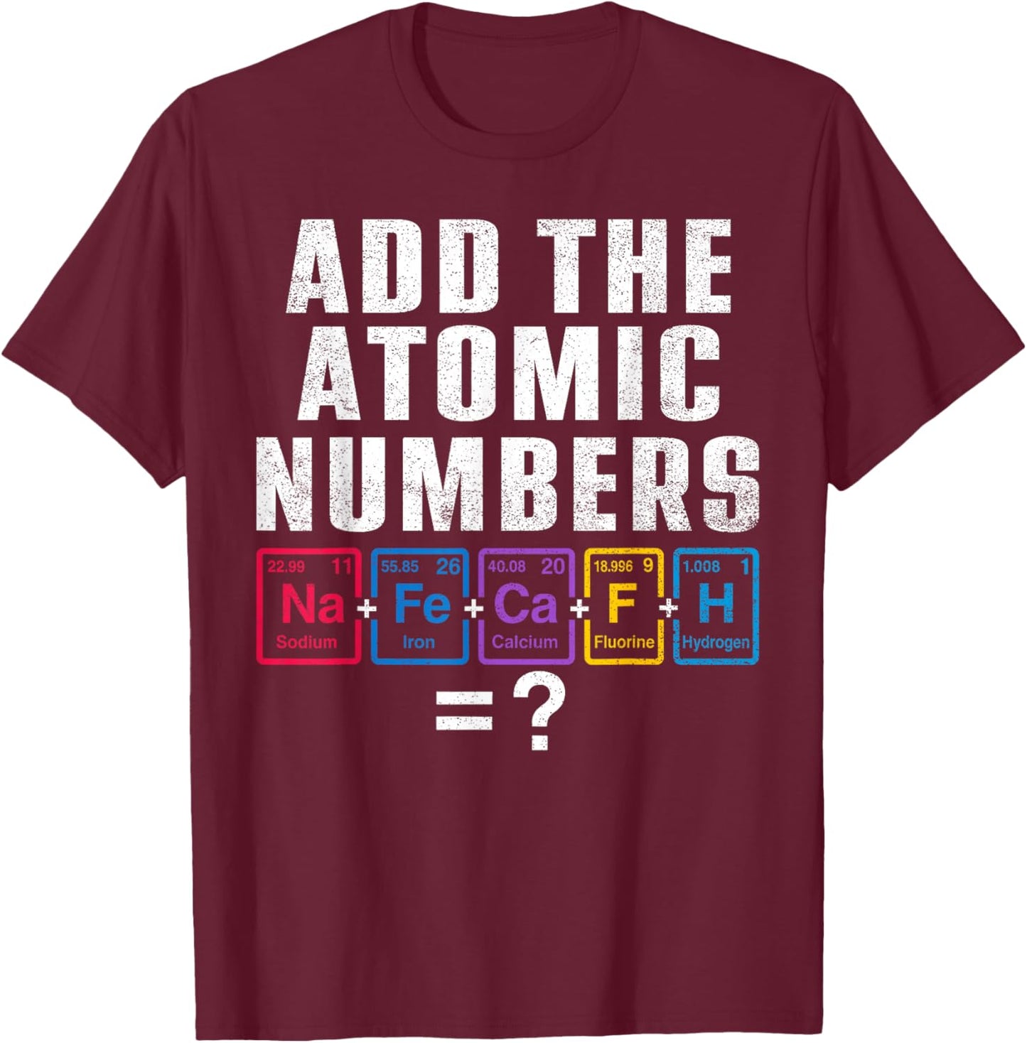 Vintage 67 Six Seven Meme Matching Elements Periodic Table T-Shirt - T-Shirt | Maroon