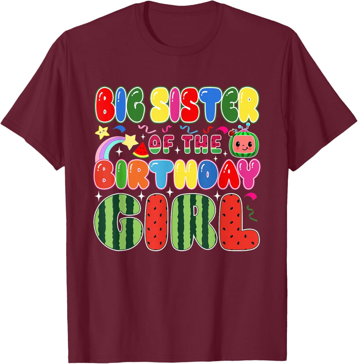 Big Sister of The Birthday Girl Melon Family Matching Funny T-Shirt - T-Shirt | Maroon