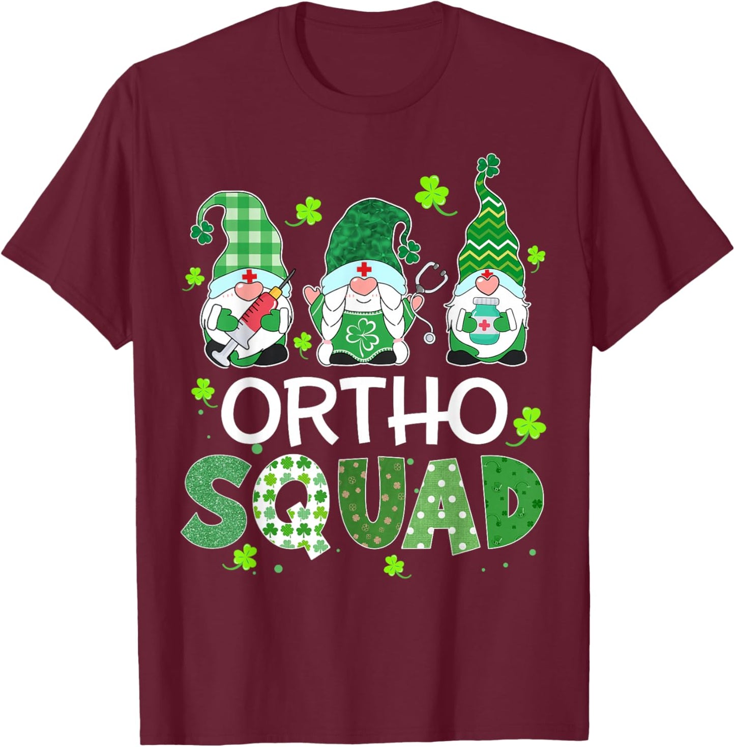 Ortho Squad Gnome Nurse Stethoscope Shamrock St Patricks Day T-Shirt - T-Shirt | Maroon