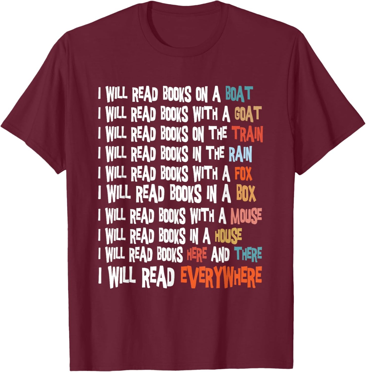I Will Read Books On A Boat & Everywhere Reading Book Kids T-Shirt - T-Shirt | Maroon