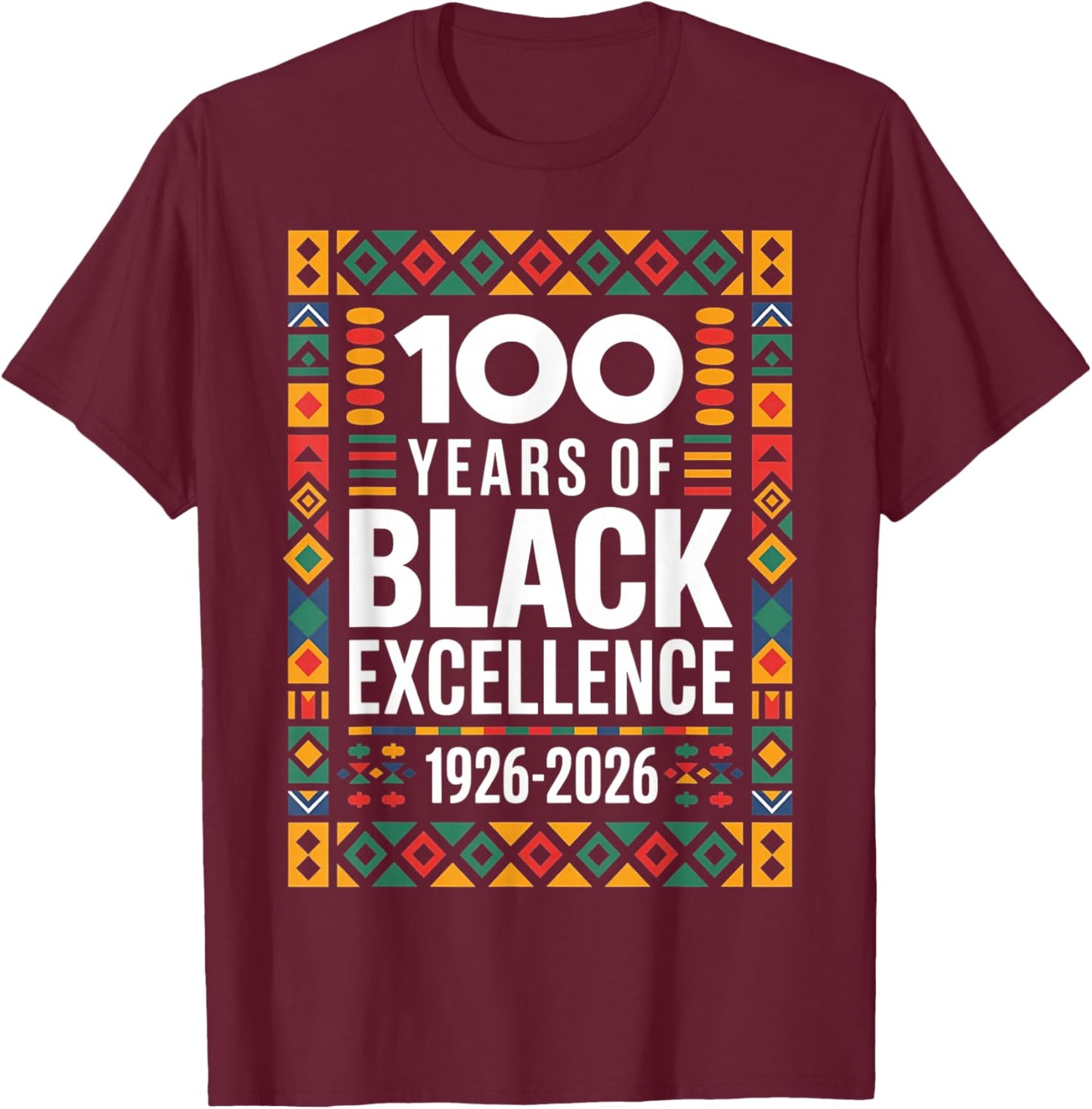 100 Years of Black Excellence Heritage Design T-Shirt - T-Shirt | Maroon