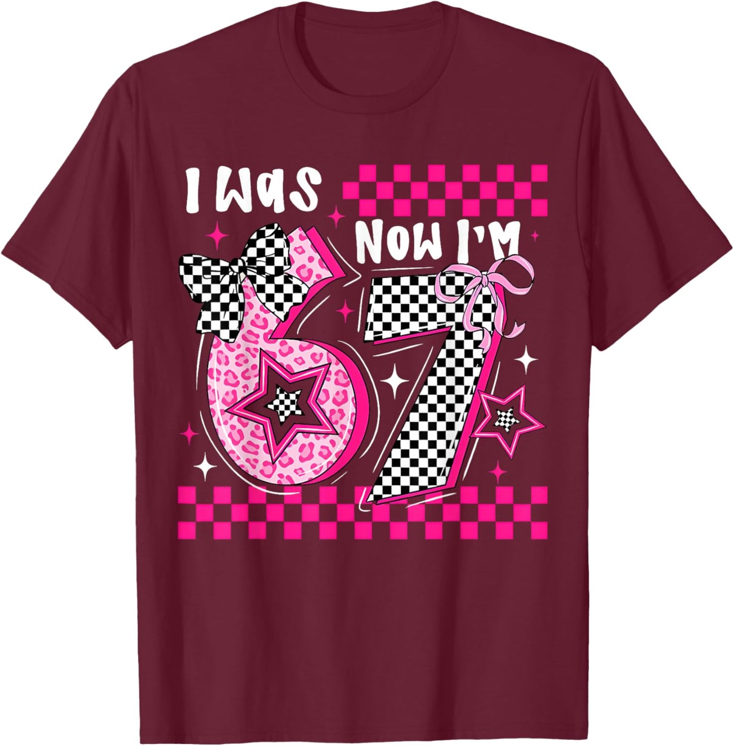 Pink Checkered Leopard Bow 7th Birthday Girl was 6 Now I'm 7 T-Shirt - T-Shirt | Maroon