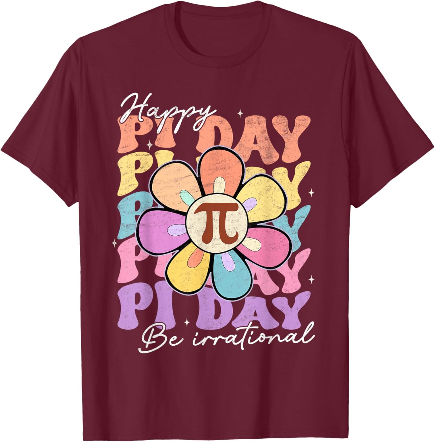 Groovy Happy Pi Day Shirts Math Teacher Kids Daisy Flower T-Shirt - T-Shirt | Maroon