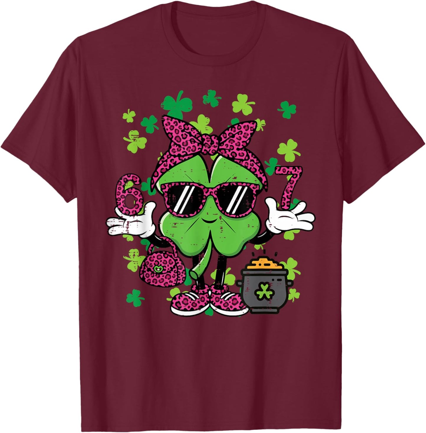 6 7 St Patricks Day Six Seven 67 Meme Teacher Women Kids T-Shirt - T-Shirt | Maroon