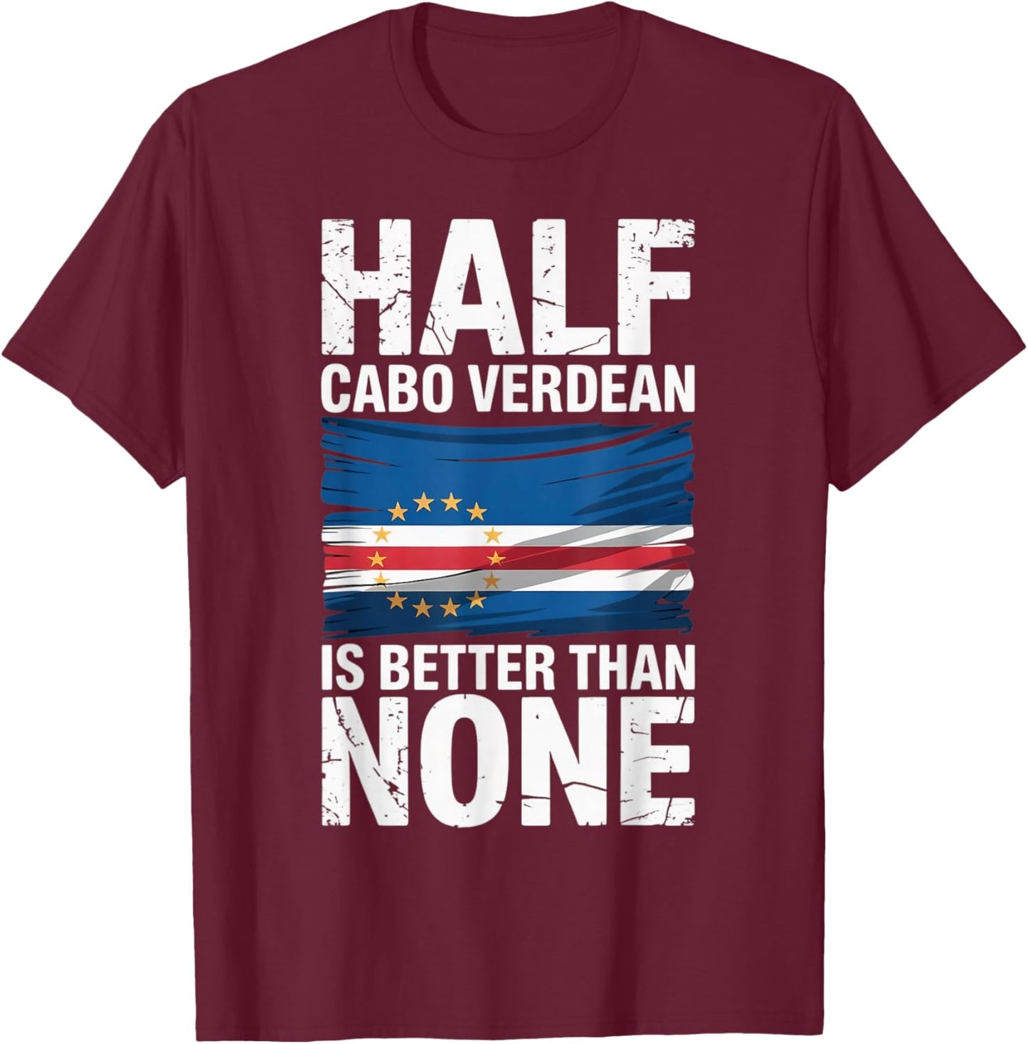 Cabo Verde Flag Pride Verdian Half Cape Verde T-Shirt - T-Shirt | Maroon