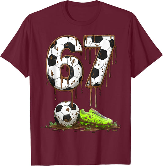 Soccer 67 Six Seven Meme Boys Teens Kids Gen Alpha Slang 6 7 T-Shirt - T-Shirt | Maroon