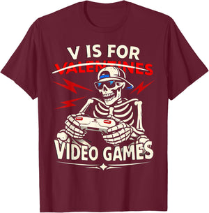 V is for Video Games Shirt Funny Valentines Skeleton Gamer T-Shirt - T-Shirt | Maroon