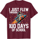 I Just Flew Through 100 Days of School Astronaut T-Shirt - T-Shirt | Maroon