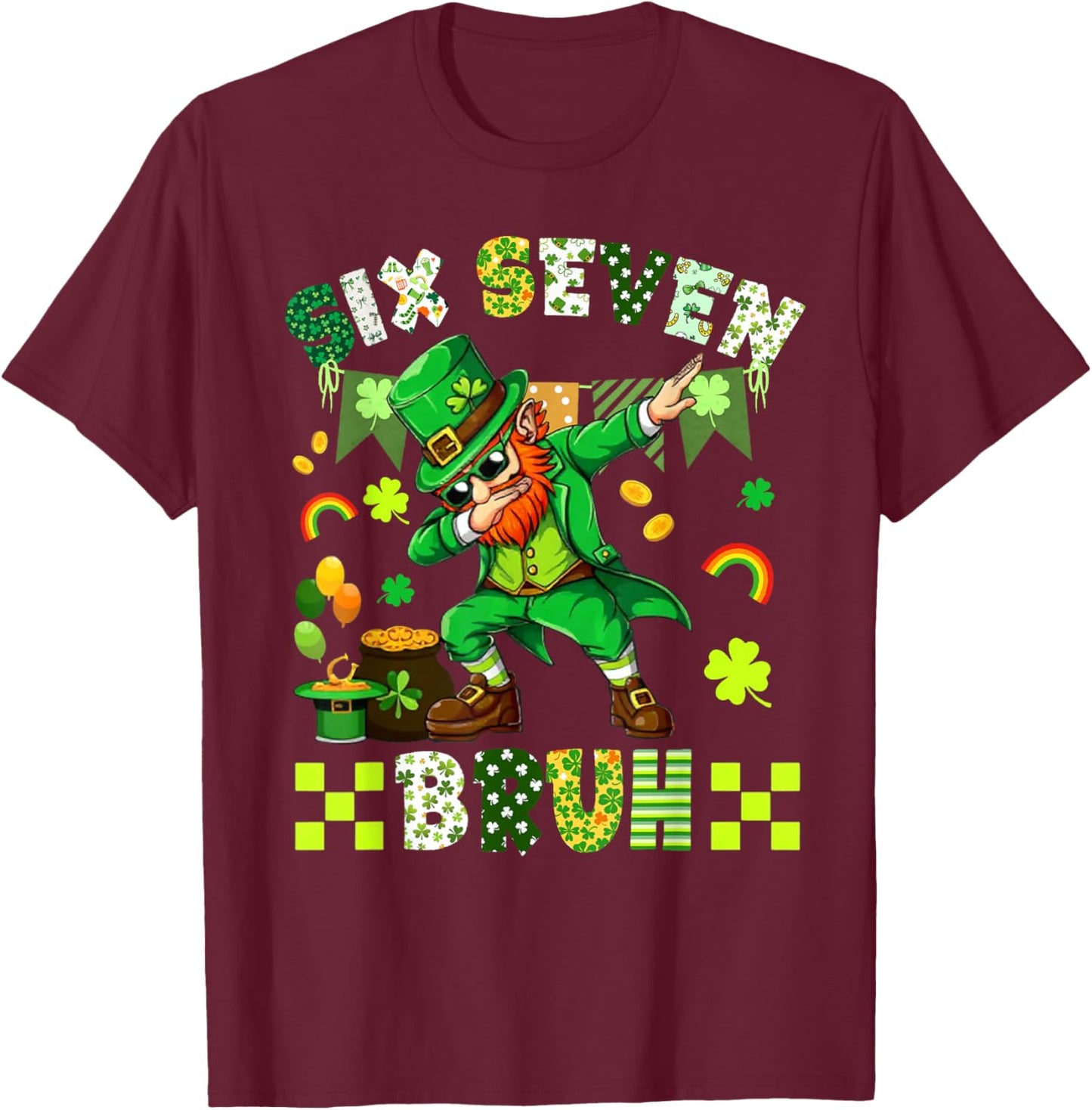 67 Meme 6 7 St Patricks Dabbing Six Seven Bruh 67 Leprechaun T-Shirt - T-Shirt | Maroon