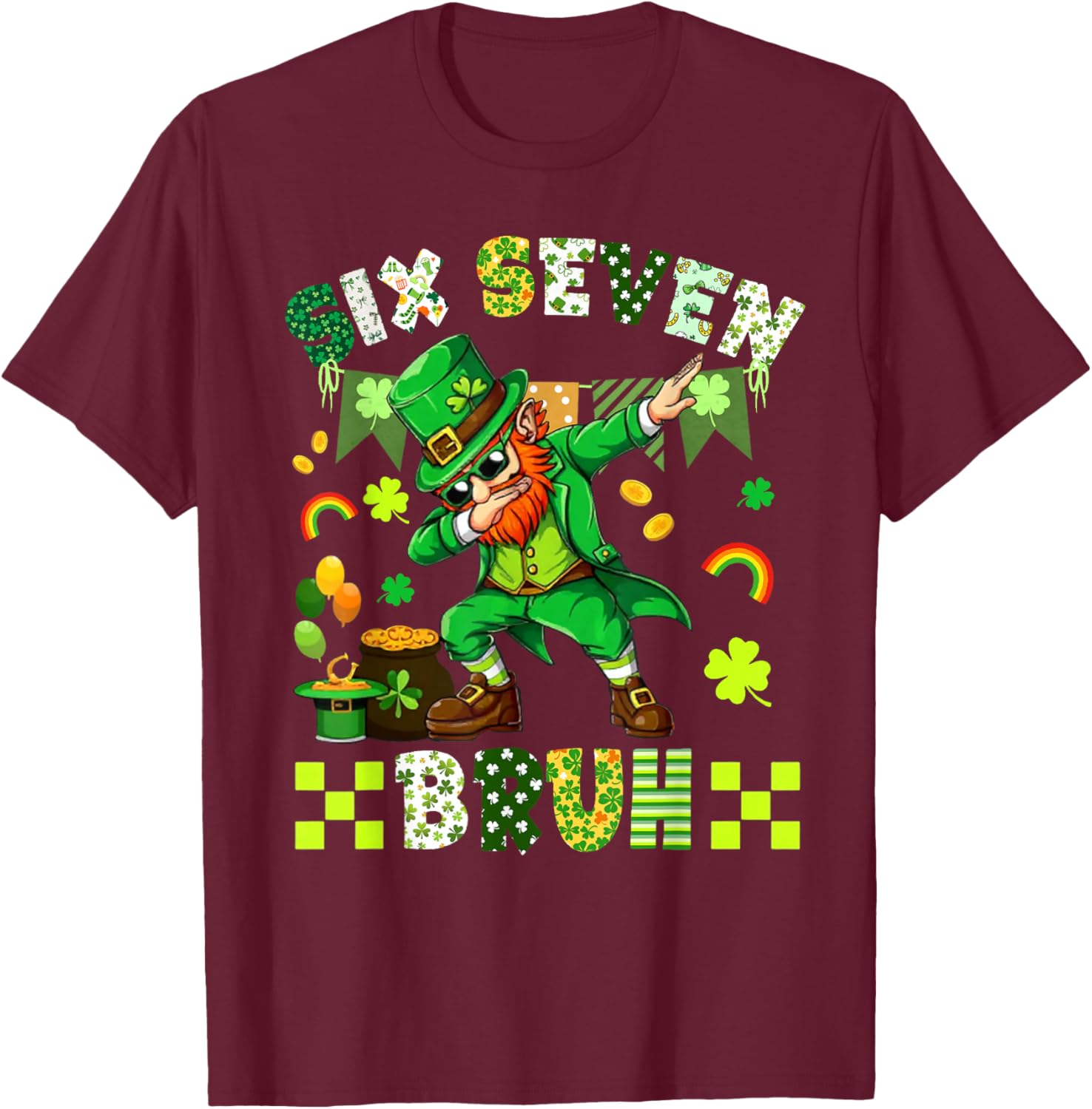 67 Meme 6 7 St Patricks Dabbing Six Seven Bruh 67 Leprechaun T-Shirt - T-Shirt | Maroon