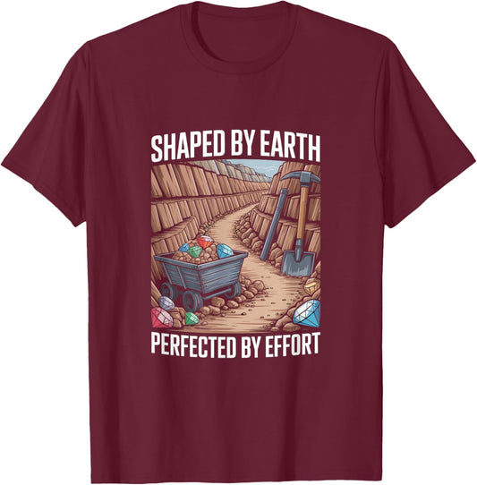 Diamond Mining Quote Diamond Prospector Funny Diamond Miner T-Shirt - T-Shirt | Maroon