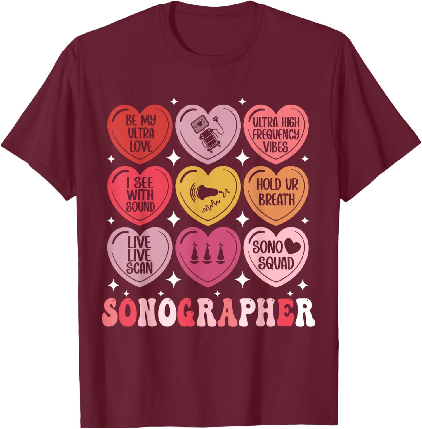 Sonographer Valentine's Day Ultrasound Tech Heart Sonography T-Shirt - T-Shirt | Maroon