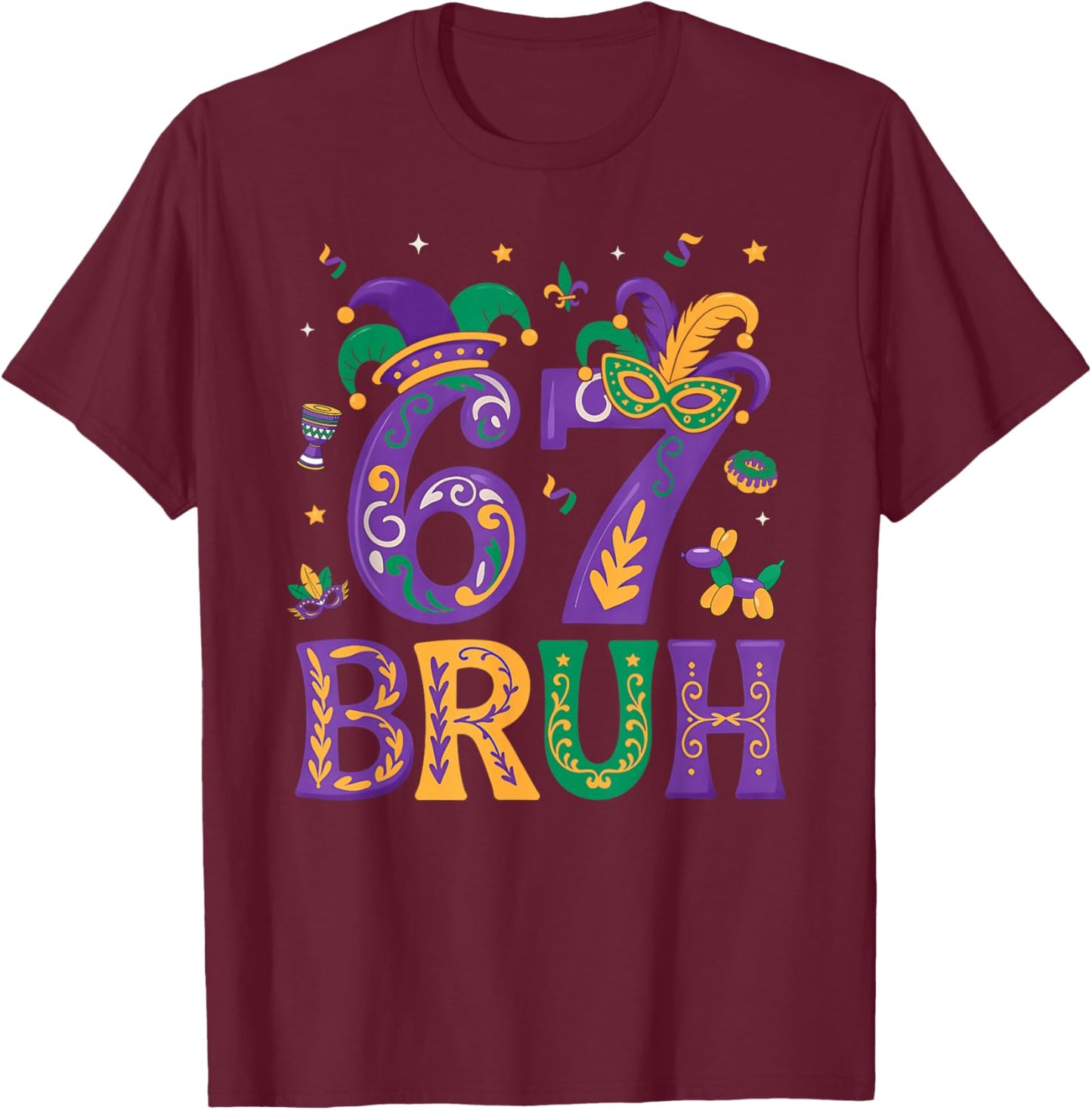 Funny Six Seven Bruh 67 Mardi Gras Boys Girls Kids 6 7 Meme T-Shirt - T-Shirt | Maroon